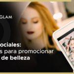 Redes Sociales: Consejos para promocionar tu salón de belleza